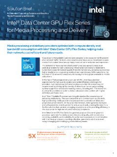 Chuỗi Flex Intel® Data Center GPU - Tóm lược Giải pháp Xử lý & Phân phối Môi trường