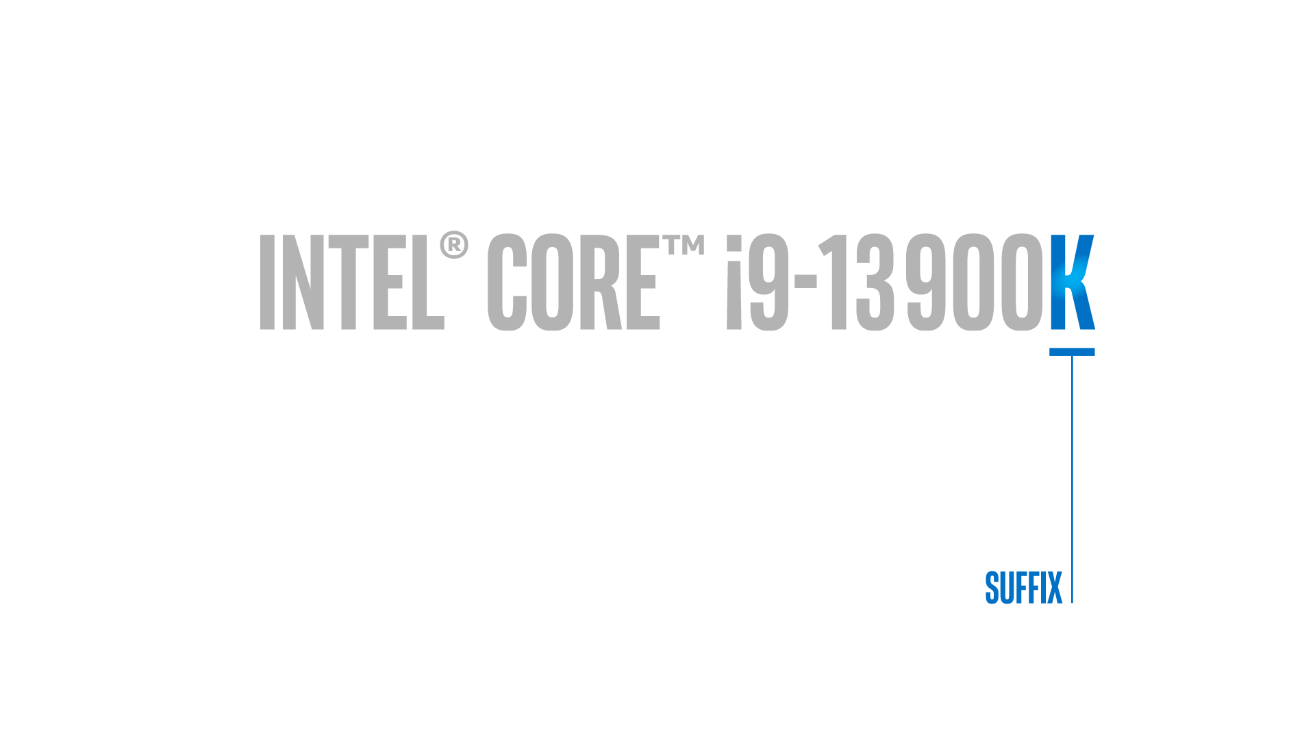 Intel Core i9-13900K - hậu tố
